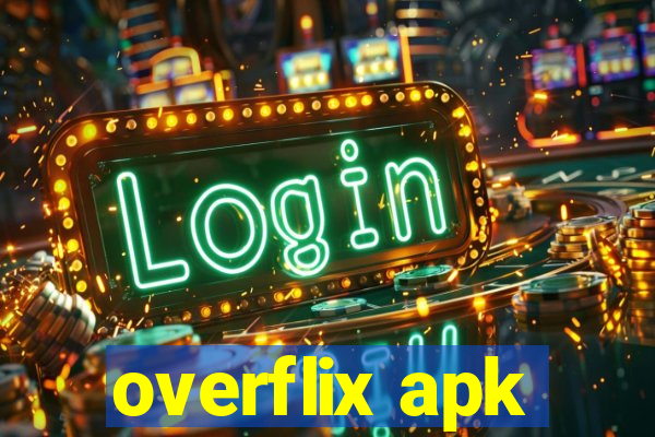 overflix apk